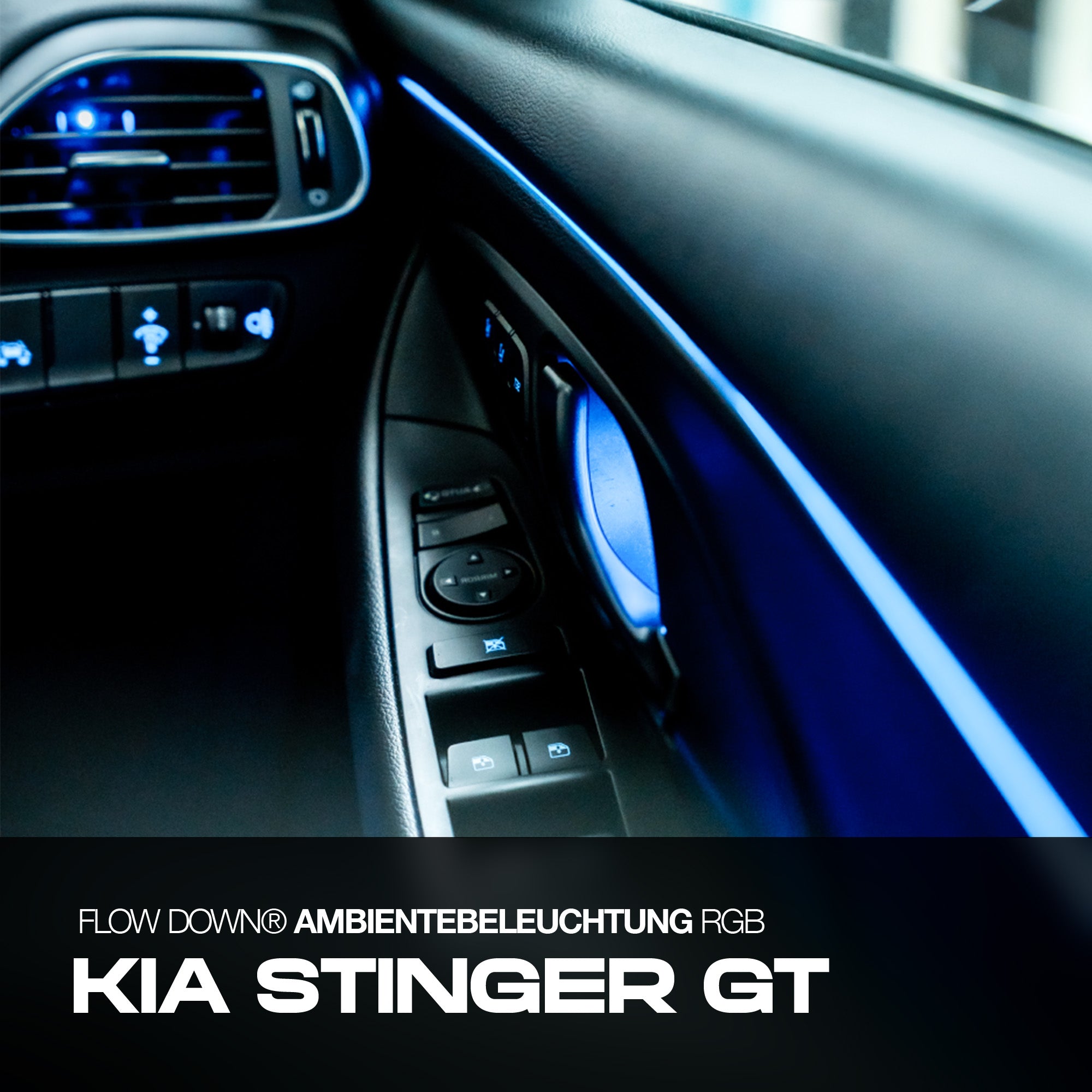 FLOW DOWN® Ambientebeleuchtung 2.0 Nachrüstung für Kia Stinger GT